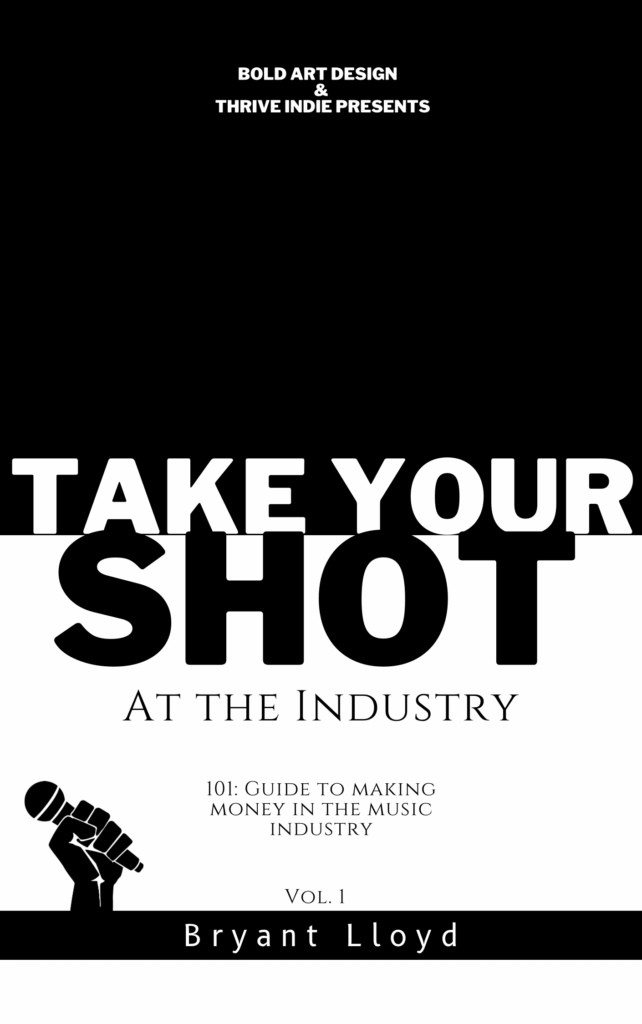 Take Your Shot At The Industry E-Book