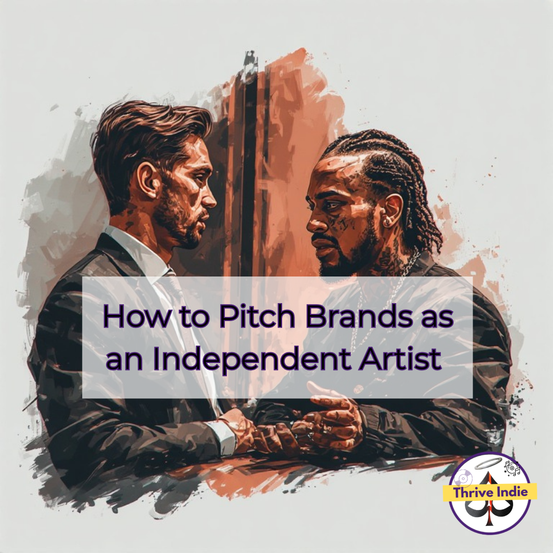 How to Pitch Brands as an Independent Artist (and Actually Get Deals)