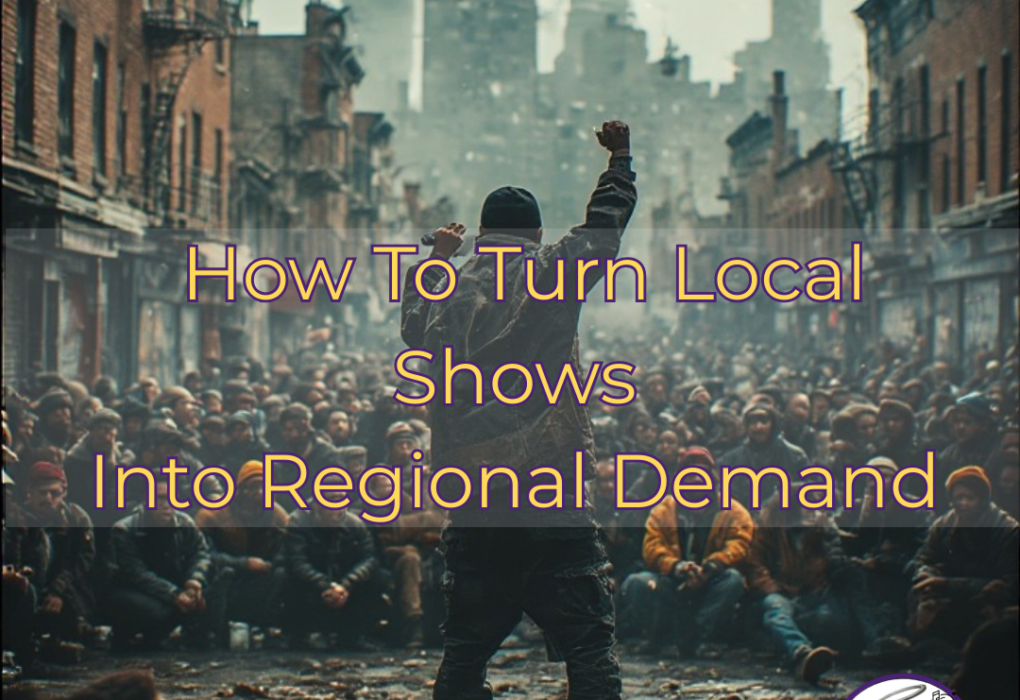 How to Turn Local Shows into Regional Demand