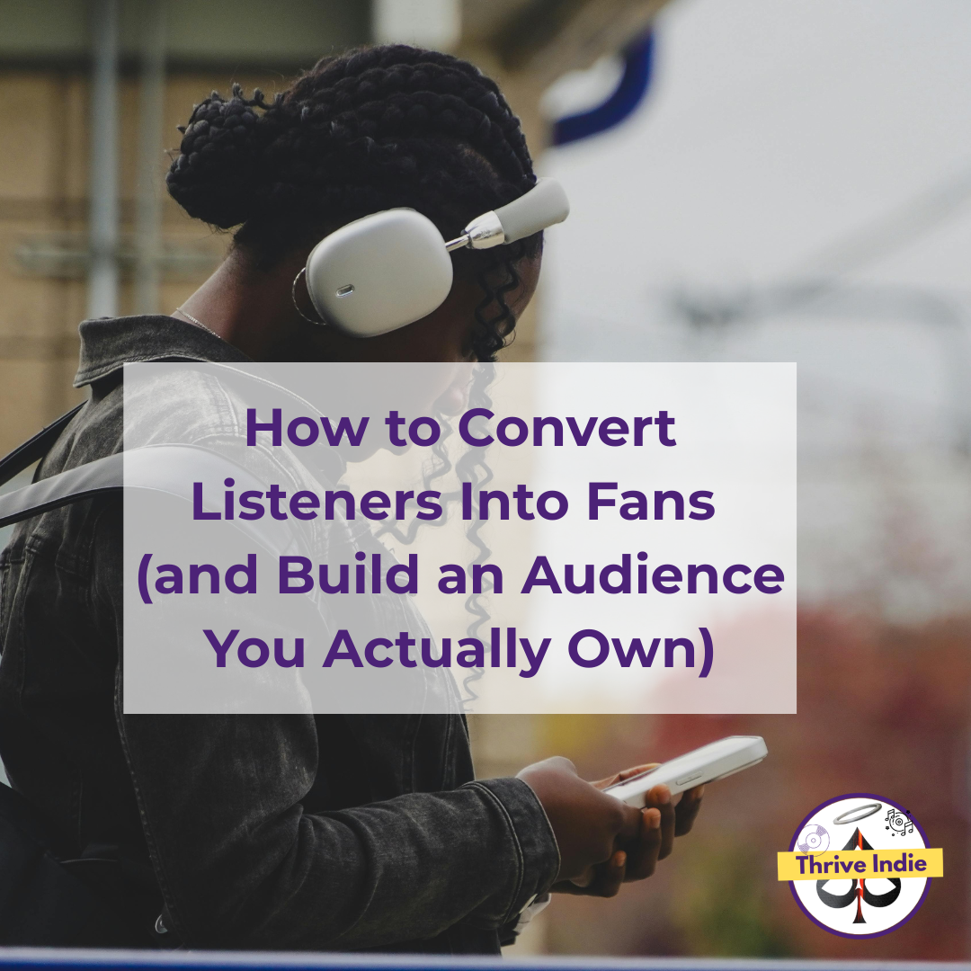 How To Convert Listeners Into Fans